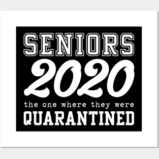 Senior 2020 - The one where they were quarantined Posters and Art